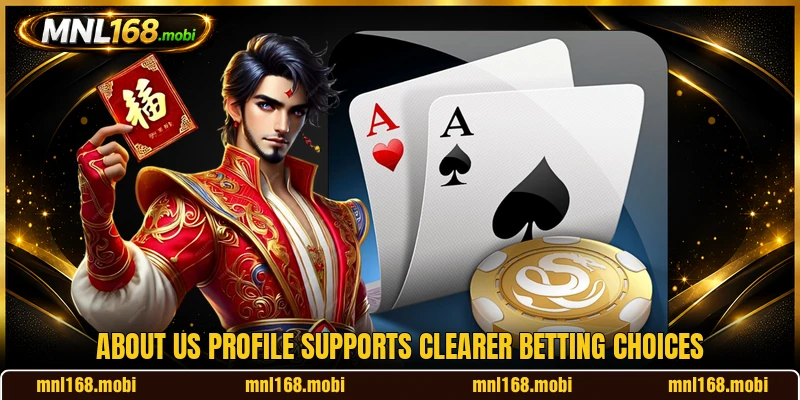 About us profile supports clearer betting choices