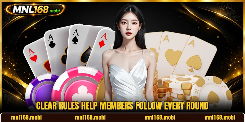 Clear rules help members follow every round