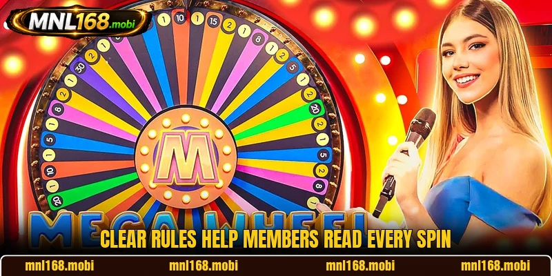 Clear rules help members read every spin Clear rules help members read every spin