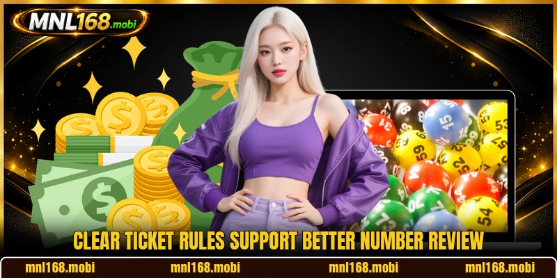 Clear ticket rules support better number review Clear ticket rules support better number review