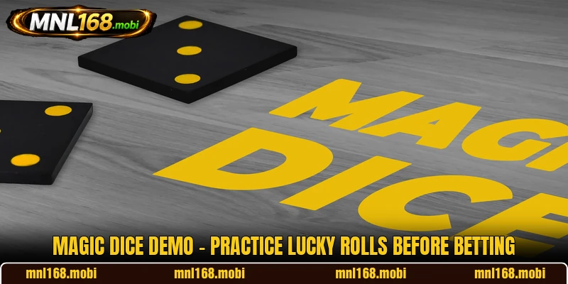 Magic Dice Demo - Practice Lucky Rolls Before Betting