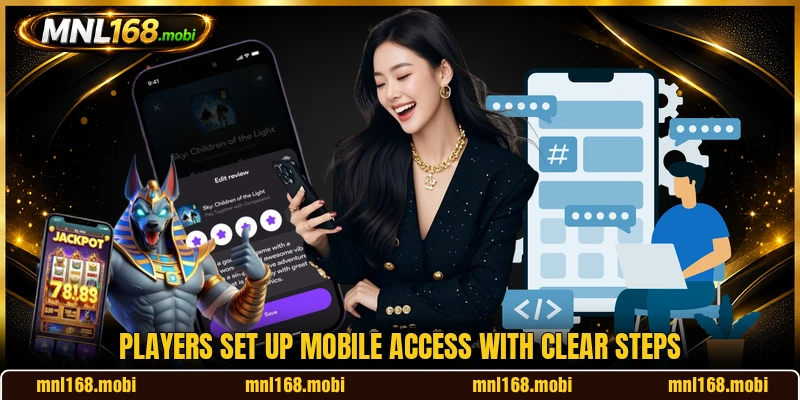 Players set up mobile access with clear steps