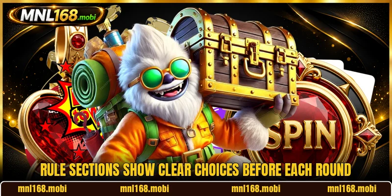 Rule sections show clear choices before each round Rule sections show clear choices before each round