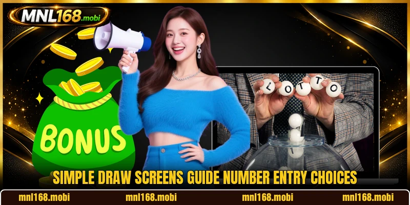 Simple draw screens guide number entry choices Simple draw screens guide number entry choices