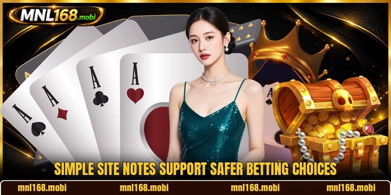 Simple site notes support safer betting choices Simple site notes support safer betting choices